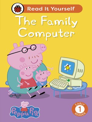 cover image of Peppa Pig the Family Computer